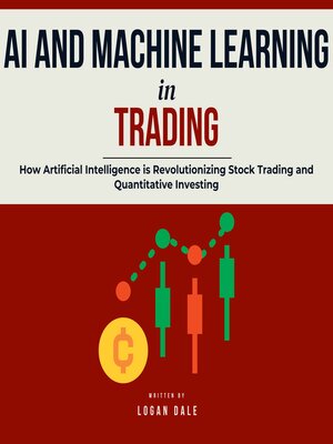 cover image of AI and Machine Learning in Trading